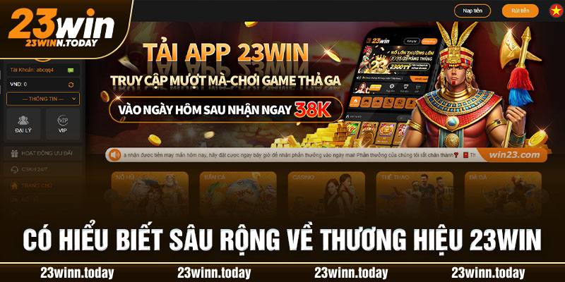 Có hiểu biết sâu rộng về thương hiệu 23WIN