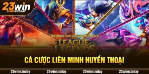 Cá Cược Liên Minh Huyền Thoại 23WIN