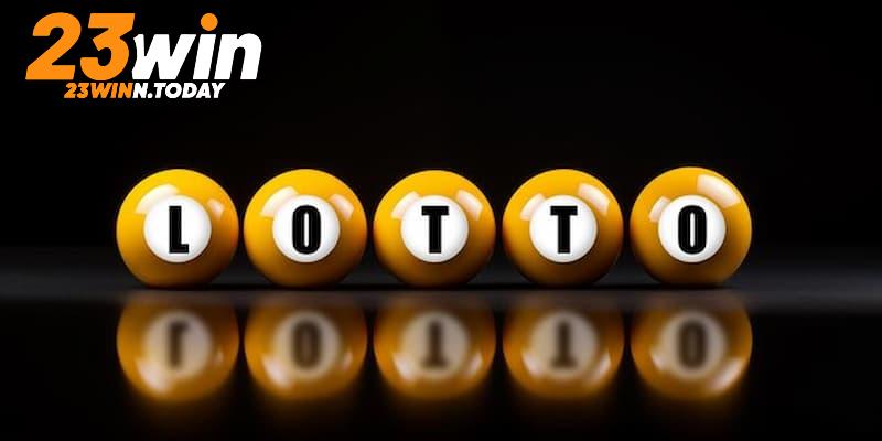 Chơi lotto 23WIN đúng cách