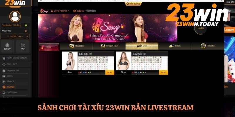 Sảnh chơi tài xỉu 23WIN bản livestream